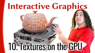 Interactive Graphics 10 - Textures on the GPU