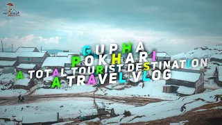 GUPHA POKHARI - A TOTAL TOURIST DESTINATION