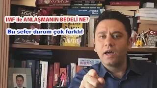 IMF ile ANLAŞMANIN BEDELİ: EKONOMİK ETKİLER JEOPOLİTİK TEPKİLER! Bu defa durum farklı Volkan Özdemir