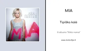 ▶️ Mia - Tipiška kalė (Official Audio)