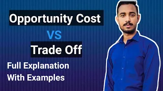 Difference Between Opportunity cost and Trade off. Full Explanation with Examples