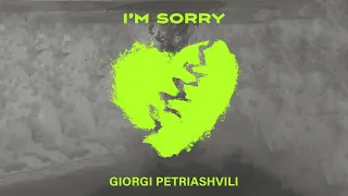 I'm Sorry - GP (Lyric Video)