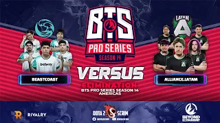 beastcoast vs Alliance.LATAM - BTS Pro Series Season 14: Americas - Playoffs - Elimination - BO3