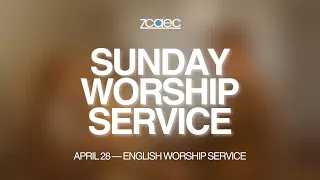 6:00 PM English Worship Service (April 28, 2024)