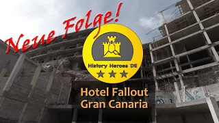 Folge 52 | Hotel Fallout | Gran Canaria #lostplace