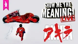 Akira: Transcending to Testicle Monster and Beyond – Show Me The Meaning! LIVE