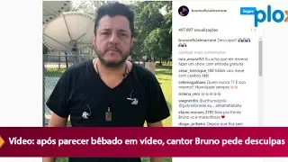 Vídeo: após parecer bêbado em vídeo, cantor Bruno pede desculpas