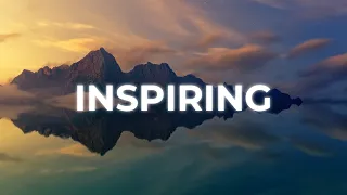 Inspiring & Uplifting Background Music For Videos & Presentations