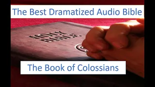 The Holy Bible -The Book of Colossians - NKJV With Dramatized Audio and Meditation Music