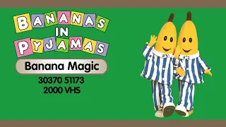 Bananas in Pyjamas: Banana Magic (30370 51173 - 2000 VHS)