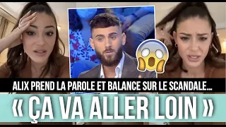 ALIX PREND LA PAROLE ET BALANCE SUR LE SCANDALE 😳 ELLE A ENVOYÉ TOUTES LES PREUVES AU PROCUREUR !!