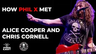 How Phil X worked with Alice Cooper and Chris Cornell