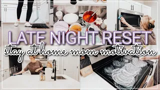LATE NIGHT RESET! | Stay At Home Mom Cleaning Motivation | 2022 Clean With Me | WHITNEY PEA