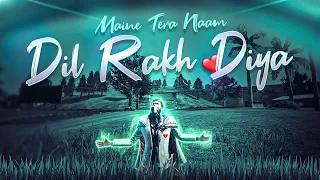 Maine Tera Naam Dil Rakh Diya❤ || Vasu777 || Free Fire Edit