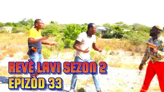 REVE LAVE SEZON 2 FULL EPISODE #33 JODIA BAGAY CHO, DEMA/ BEGOM/ KALABWA/ PAGA/ TINE/ LALA/ TIZOU