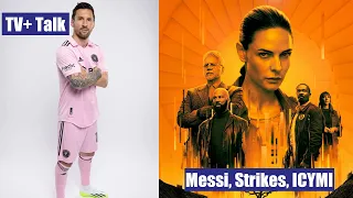 TV+ Talk - More Messi Mania, Hollywood Strikes Hit Apple and Shows You Might Have Missed