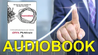 AUDIOBOOK - Essencialismo (Greg Mckeown) | Completo em português