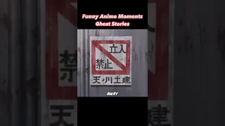 Ghost Stories  // Funny Anime Moments // English Dub pt.45 // Dank Moments #shorts  #animemoments