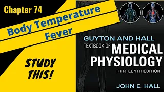 Guyton and Hall Medical Physiology (Chapter 74) REVIEW Body Temperature and Fever || Study This!