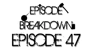 Dragonball Z Abridged Breakdown: Episode 47 - TeamFourStar (TFS)