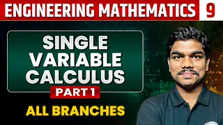 Engineering Mathematics 09 | Single Variable Calculus (Part 01) | Gate 2025 series | All Branch