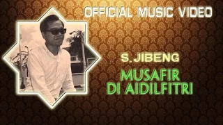 S. Jibeng - Musafir Di Aidilfitri [Official Music Video]