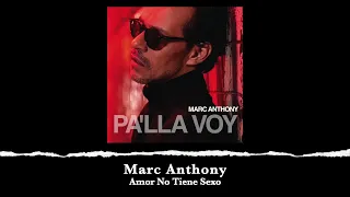 Marc Anthony - Amor No Tiene Sexo (Audio)