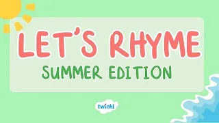 Let's Rhyme Summer Edition! ☀️ | Rhyming Game for Kids | Learn to Rhyme | Twinkl USA