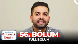 En Hamarat Benim 56. Bölüm