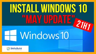 ❗Major Windows 10 “May Update” - How to Install 21H1 Step-by-Step