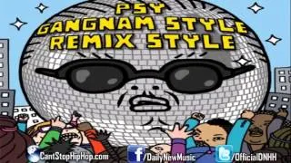 Psy - Gangnam Style Remix (Feat 2 Chainz & Tyga) (Prod. by Diplo)