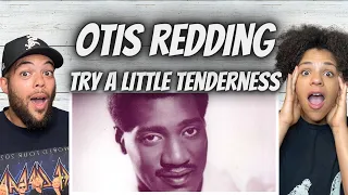 ANOTHER RAP SAMPLE!| FIRST TIME HEARING Otis Redding  - Try A Little Tenderness REACTION