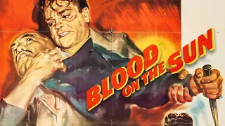 Blood on the Sun - Full Movie in English (Drama, Romance, Thriller) 1945 | Frank Lloyd