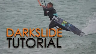 How to Darkslide (Kitesurf / Kiteboard tutorial)