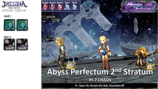 DFFOO GL (Abyss Perfectum 2nd Stratum Pt.7 CHAOS) Vaan LD, Penelo, Shantotto BT