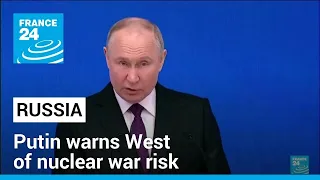 Putin's state of the nation address: Russian president warns West of nuclear war risk • FRANCE 24