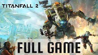 Titanfall 2 - PC Gameplay Walkthrough Full Game [60fps] - No Commentary