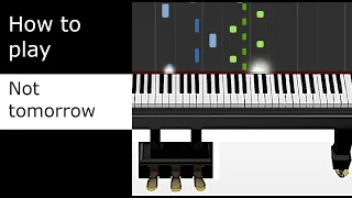 Silent Hill - Not Tomorrow (Piano Tutorial - Synthesia)