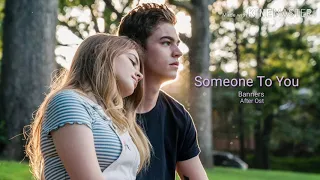 #AfterMovie Someone To You Audio- Banners After ost