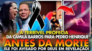 CANTOR PEDRO HENRIQUE RECEBEU TERRÍVEL PROFECIA DE CAMILA BARROS ANTES DA SUA MORTE ELE FOI AVISADO!