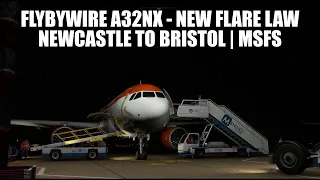 *NEW* FlyByWire A32NX FLARE Law - Real Live Flight - Newcastle to Bristol | VATSIM & MSFS 2020