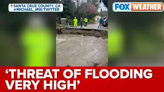 Atmospheric River Continues Slamming California, Threat of Flooding Very High