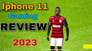 Iphone 11 Gaming Test In 2023 || eFootball 2023 in Iphone 11 || Iphone 11 Review in 2023