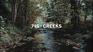 715 - Creeks (Visualiser)