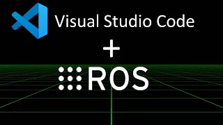 Visual Studio Code ROS Extension - Season 1 Episode 1 - Installing on Windows and WSL