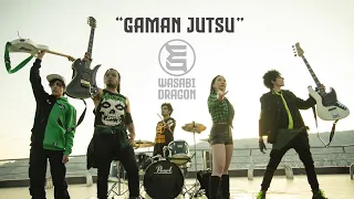 Wasabi Dragon - Gaman Jutsu (Official Music Video)