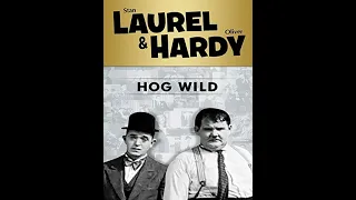 Laurel & Hardy – Hog Wild (1930) - [Full Movie | Classic Comedy]
