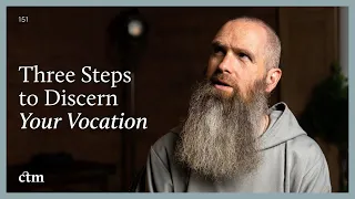 3 Steps to Discern Your Vocation | LITTLE BY LITTLE | Fr Columba Jordan CFR