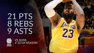 LeBron James 21 pts 8 rebs 9 asts vs Suns 23/24 season