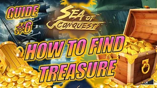 Sea of Conquest - How to Find Treasure (Guide #6)
